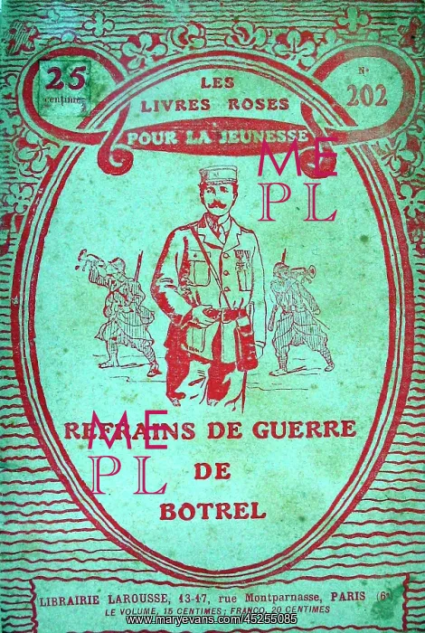 : Refrains de Guerre de Botrel - No 202 : Refrains de Guerre de Botrel - No 202