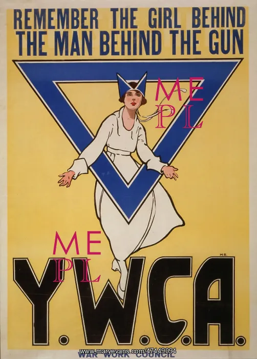 : Remember the girl behind the man behind the gun - YWCA War W : Remember the girl behind the man behind the gun - YWCA War W