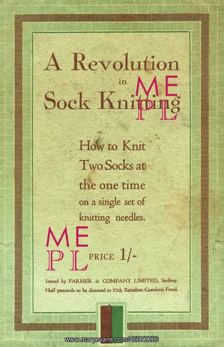 : A Revolution in Sock Knitting, WW1 Australian leaflet : A Revolution in Sock Knitting, WW1 Australian leaflet