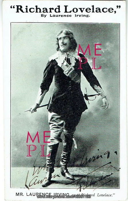 : Richard Lovelace by Laurence Irving : Richard Lovelace by Laurence Irving