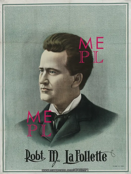  : Robt. M. La Follette