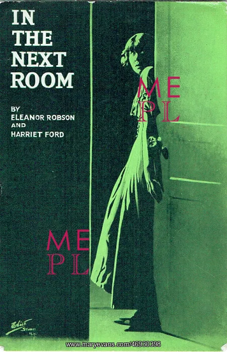 : In the Next Room by Eleanor Robson and Harriet Ford : In the Next Room by Eleanor Robson and Harriet Ford