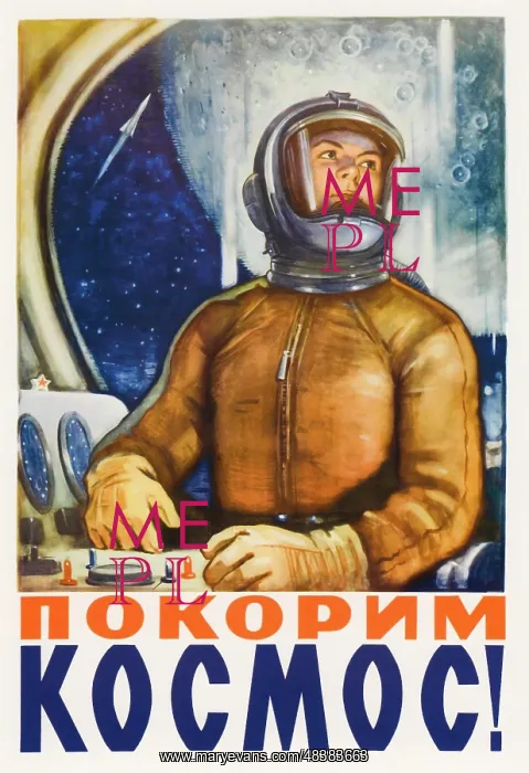 : Russian space propaganda poster of a cosmonaut : Russian space propaganda poster of a cosmonaut