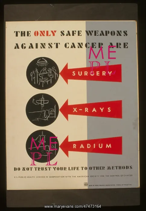 : The only safe weapons against cancer are surgery, x-rays and : The only safe weapons against cancer are surgery, x-rays and