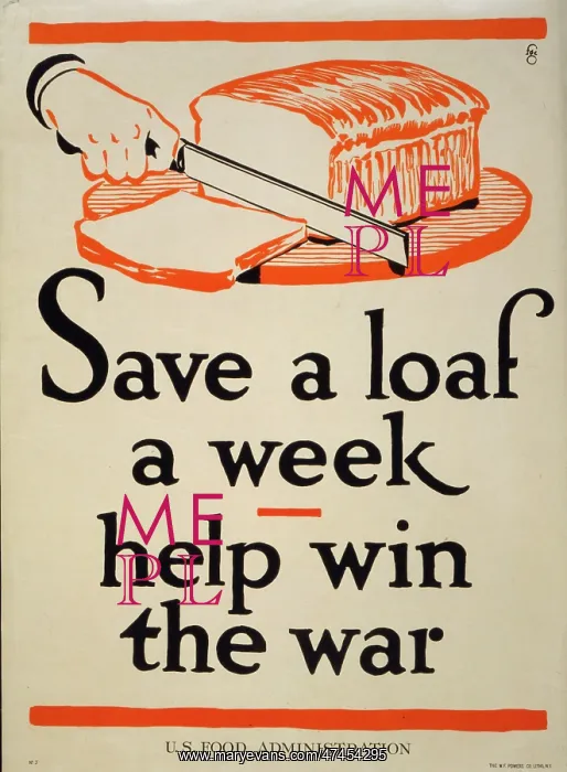 : Save a loaf a week - help win the war : Save a loaf a week - help win the war