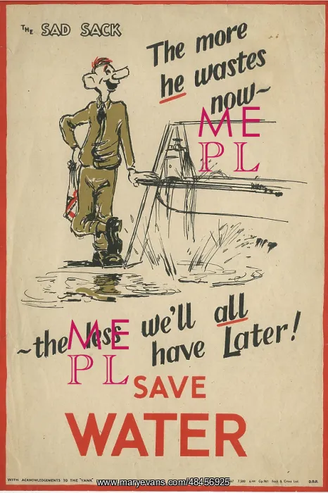 : SAVE WATER POSTER WW2 : SAVE WATER POSTER WW2