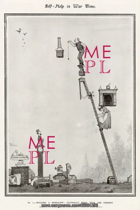 : Self-Help in War Time by Heath Robinson Building a Bungalow : Self-Help in War Time by Heath Robinson Building a Bungalow