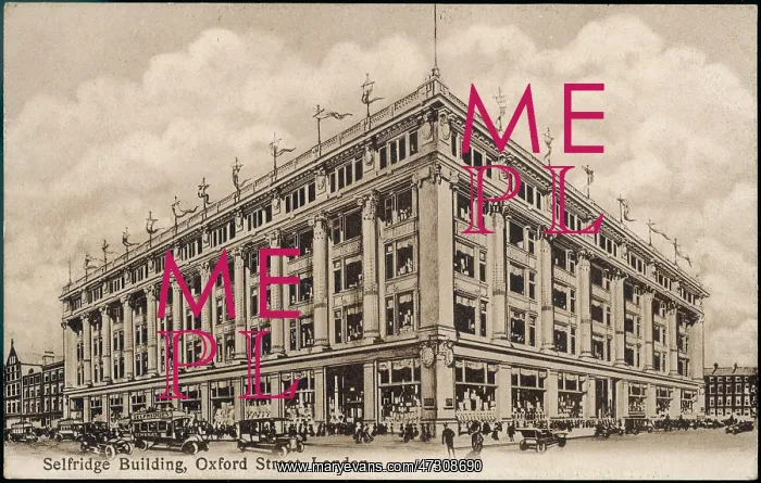  : SELFRIDGES, LONDON 1909