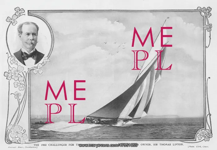 : Shamrock III and Sir Thomas Lipton : Shamrock III and Sir Thomas Lipton