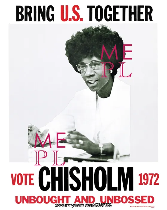 : Shirley Chisholm, Unbought and Unbossed : Shirley Chisholm, Unbought and Unbossed