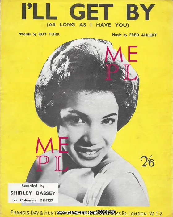 : ShirleyBassey I'll Get By music sheet : ShirleyBassey I'll Get By music sheet