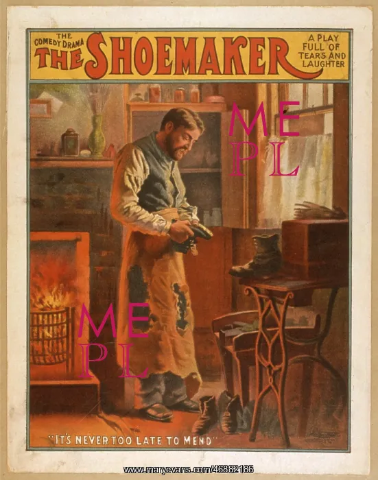 : The shoemaker the comedy drama : a play full of tears and la : The shoemaker the comedy drama : a play full of tears and la