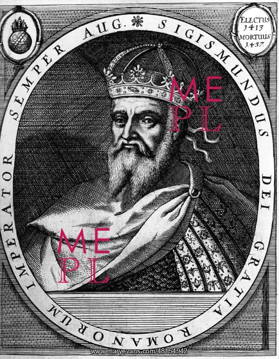 : Sigismund, emperor, Luxemburger, Koenig von Ungarn, 01.01.1368-31.12.1437 : Sigismund, emperor, Luxemburger, Koenig von Ungarn, 01.01.1368-31.12.1437