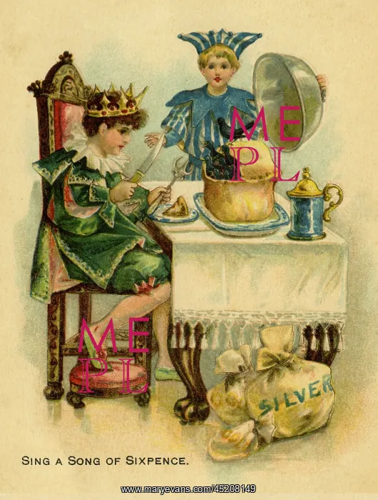 : Sing a Song of Sixpence : Sing a Song of Sixpence