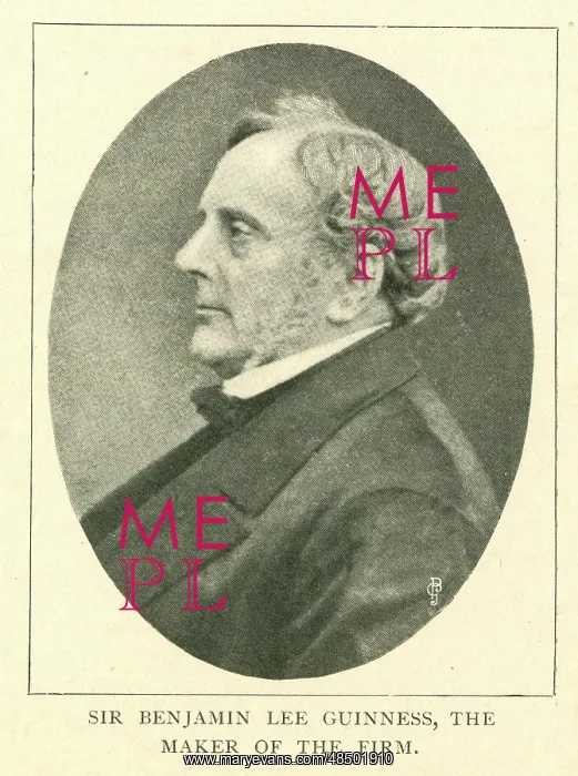  : Sir Benjamin Lee Guinness, maker of Guinness Brewery