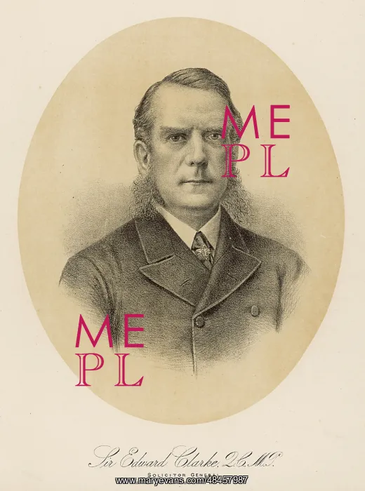 : SIR EDWARD CLARKE : SIR EDWARD CLARKE