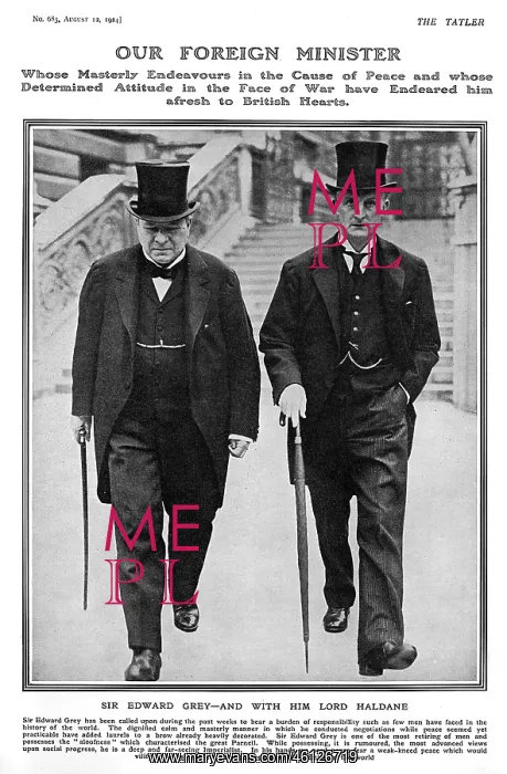 : Sir Edward Grey & Lord Haldane, outbreak of First World War : Sir Edward Grey & Lord Haldane, outbreak of First World War