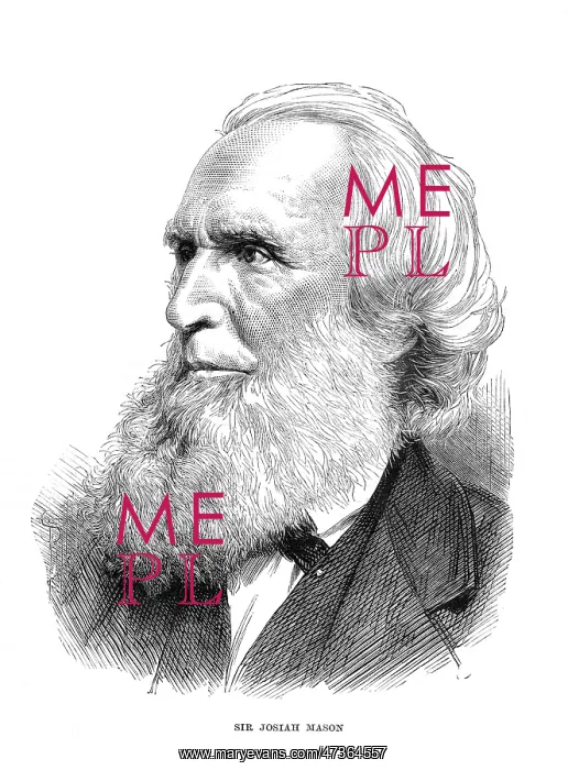 : SIR JOSIAH MASON - 1 : SIR JOSIAH MASON - 1