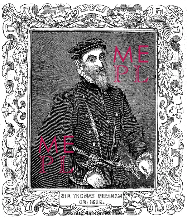 : Sir Thomas Gresham : Sir Thomas Gresham
