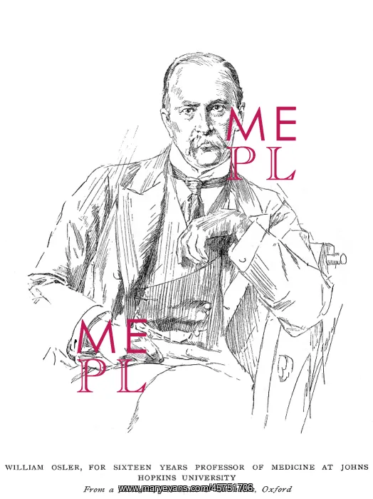 : SIR WILLIAM OSLER : SIR WILLIAM OSLER