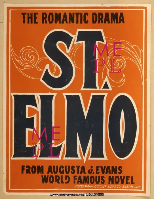 : St. Elmo the romantic drama : from Augusta J. Evans world fa : St. Elmo the romantic drama : from Augusta J. Evans world fa