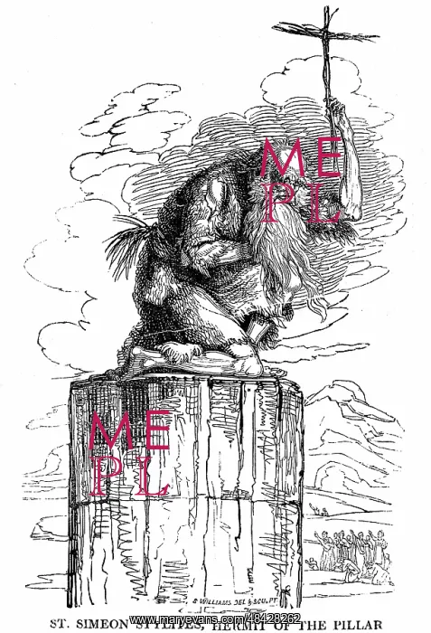 : St Simeon (Simon) Stylites (387-459) Hermit of : St Simeon (Simon) Stylites (387-459) Hermit of