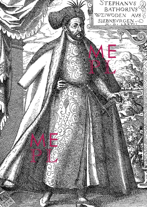 : Stephen Bathory, 27.9.1533 - 12.12.1586, King : Stephen Bathory, 27.9.1533 - 12.12.1586, King