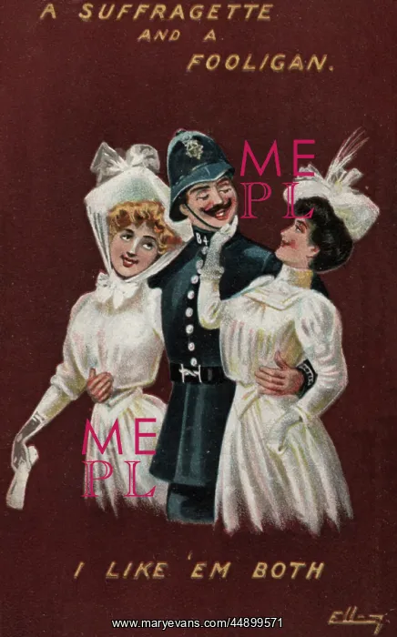 : Suffragettes and a Policeman, I Like em Both : Suffragettes and a Policeman, I Like em Both