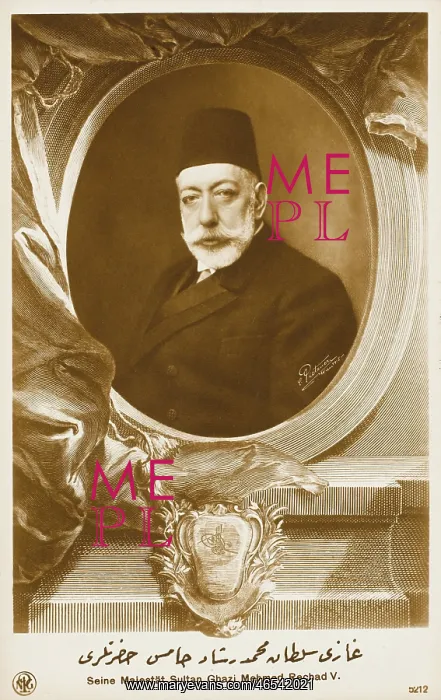 : Sultan Mehmed V Reshad of Turkey : Sultan Mehmed V Reshad of Turkey