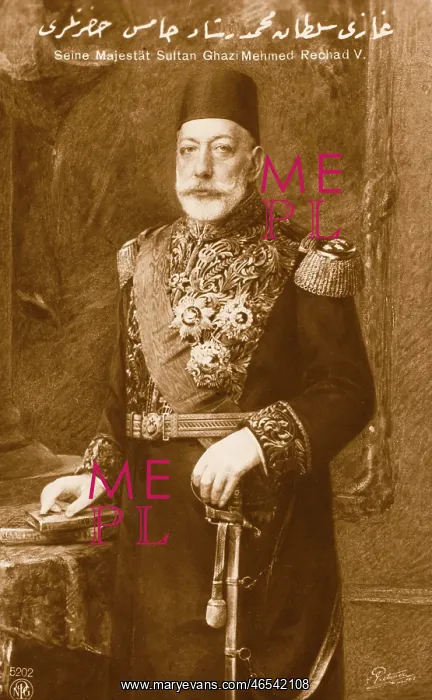 : Sultan Mehmed V Reshad of Turkey : Sultan Mehmed V Reshad of Turkey