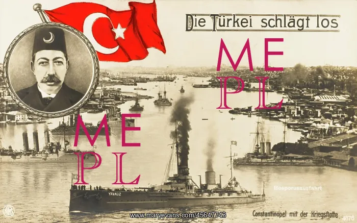 : Sultan Mehmed V Reshad of Turkey & Turkish Fleet : Sultan Mehmed V Reshad of Turkey & Turkish Fleet