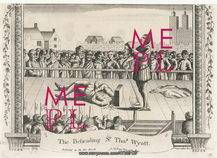 : Thomas Wyatt Beheaded : Thomas Wyatt Beheaded