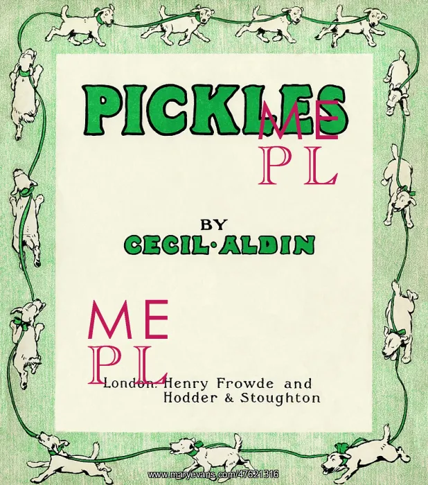 : Title page design by Cecil Aldin, Pickles : Title page design by Cecil Aldin, Pickles