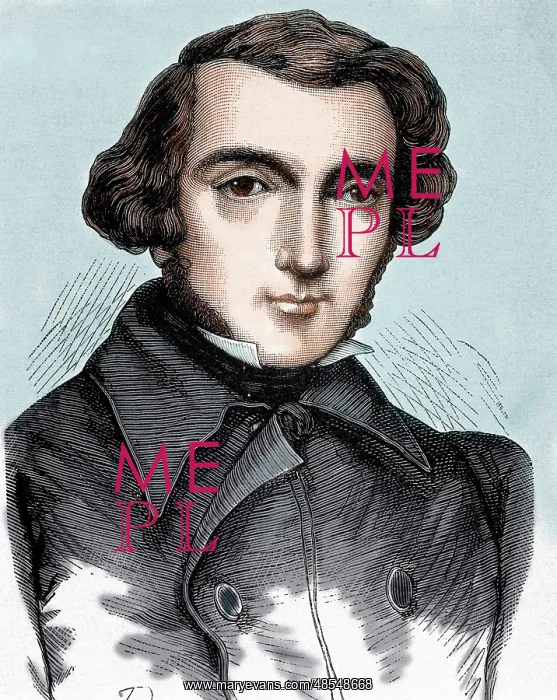 : Tocqueville, Alexis Henri Cle?rete, Earl of (1805-1859). Fre : Tocqueville, Alexis Henri Cle?rete, Earl of (1805-1859). Fre