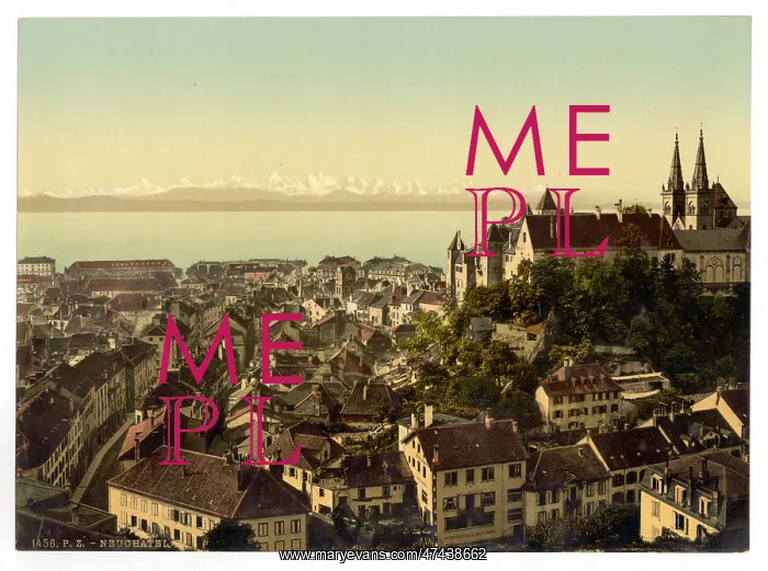 : The town, general view showing the alps, Neuchatel, and the : The town, general view showing the alps, Neuchatel, and the