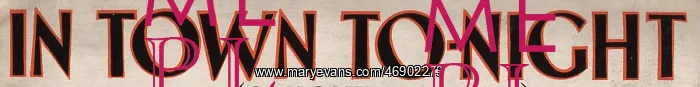 : In Town To-Night - font and text : In Town To-Night - font and text