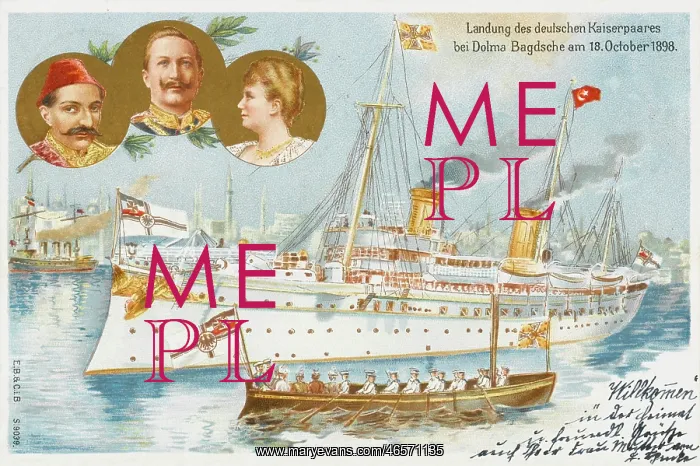 : Turkey - Visit of the Kaiser Wilhelm II : Turkey - Visit of the Kaiser Wilhelm II