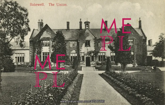: Union Workhouse, Bakewell, Derbyshire : Union Workhouse, Bakewell, Derbyshire