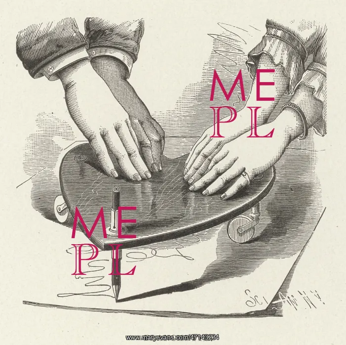: Using Planchette in a seance : Using Planchette in a seance