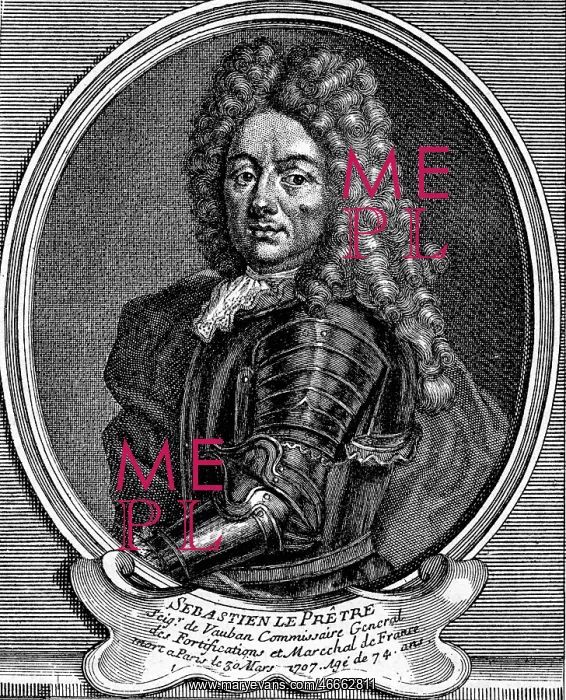 : Vauban, Sebastien le Prestre de, 1.5.1633 - 30.3.1707 : Vauban, Sebastien le Prestre de, 1.5.1633 - 30.3.1707