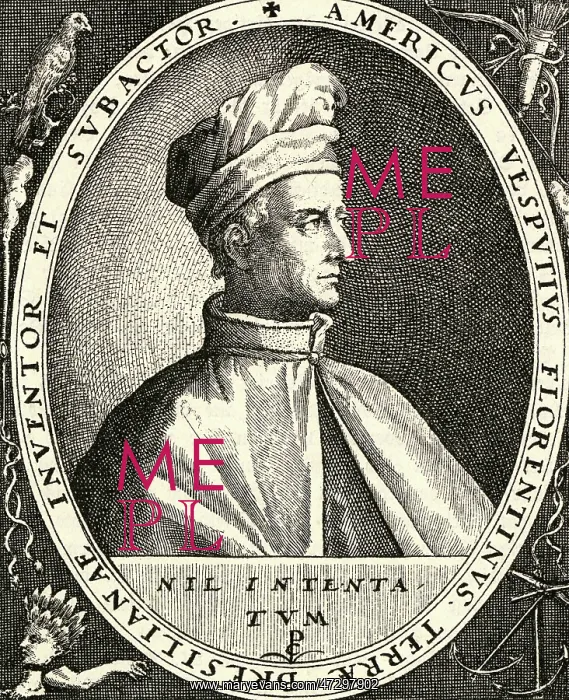  : Vespucci. Amerigo Vespucci (1454 - 1512), Italian navigator