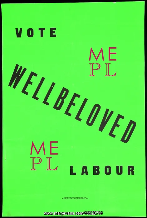 : Vote Wellbeloved. Labour. (General Election) : Vote Wellbeloved. Labour. (General Election)