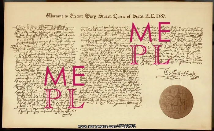  : The warrant to execute Mary Queen of Scots