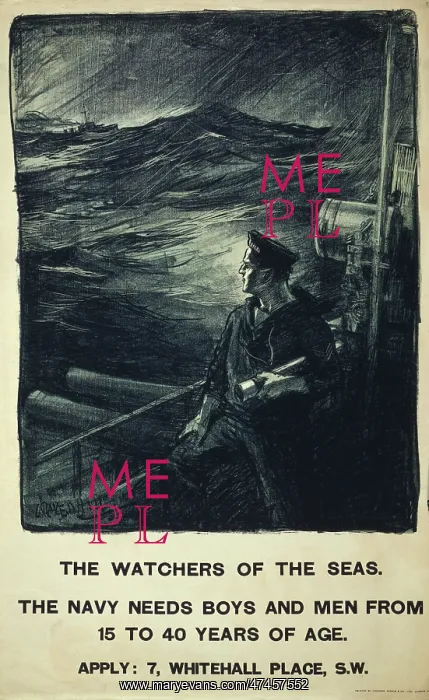: The watchers of the seas. The navy needs boys and men from 1 : The watchers of the seas. The navy needs boys and men from 1