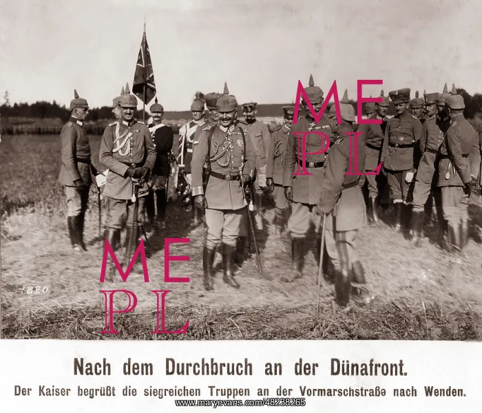 : Wilhelm II after the breakthrough at the Daugava-Front 1917 : Wilhelm II after the breakthrough at the Daugava-Front 1917