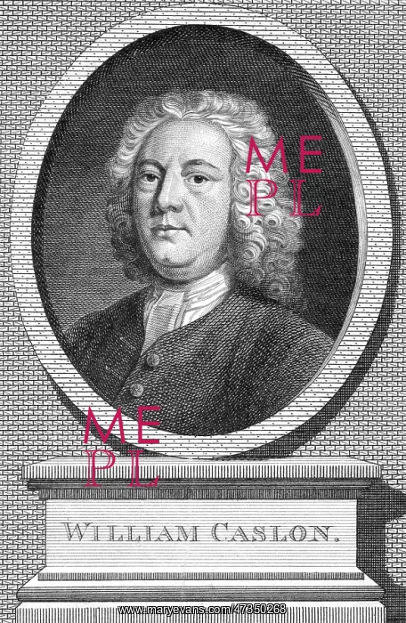 : WILLIAM CASLON