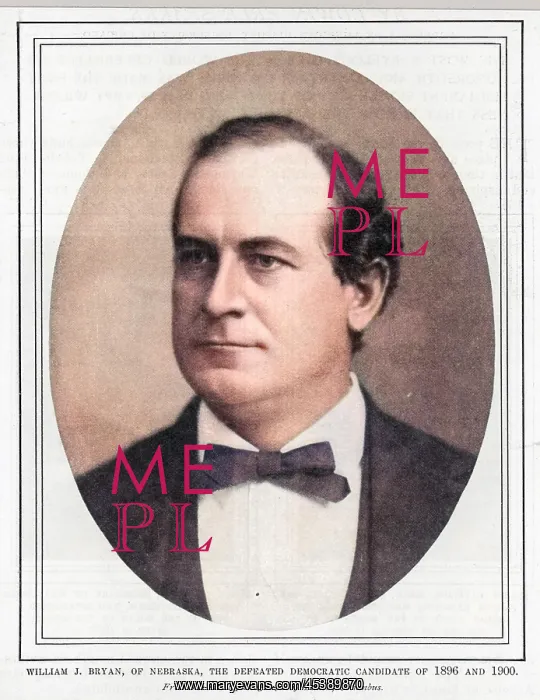 : WILLIAM JENNINGS BRYAN : WILLIAM JENNINGS BRYAN