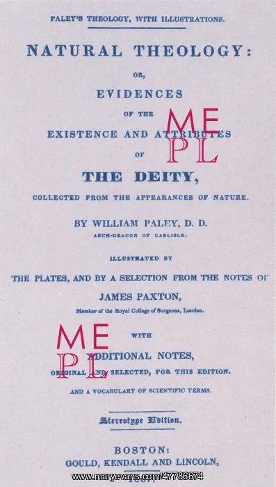 : William Paley's, Natural Theology, Revised Edition 1837 : William Paley's, Natural Theology, Revised Edition 1837