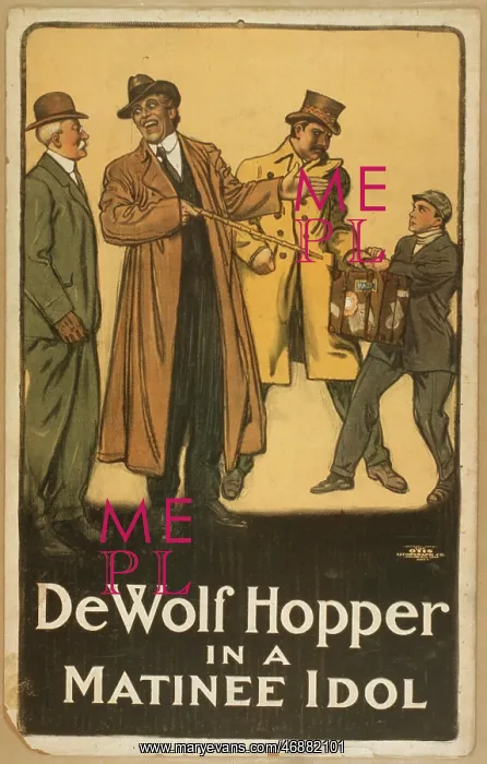 : De Wolf Hopper in A matinee idol : De Wolf Hopper in A matinee idol