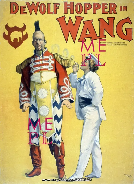 : De Wolf Hopper in WANG, a comic opera set ? : De Wolf Hopper in WANG, a comic opera set ?